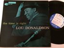 LOU DONALDSON - the time is right - BLUE NOTE 4025 - DG -RVG - EAR - VG++ //