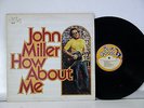 JOHN MILLER How About Me 1974 NEAR MINT LP 1st Press BLUE GOOSE 2012 Folk Blues