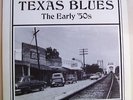 Texas Blues The Early 50s LP Lightning Hopkins Smoky Hogg Buddy Chiles Mercy Dee
