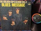 RED WAX RARE 1969 ORIG = THE GOLDEN CUPS   BLUES MESSAGE - HARD FUZZ R&B PSYCH