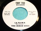 45:: INNER SOUL La Puima TINY TOE 11167 Acid Fuzz 1968 Psych Garage Obscure NM