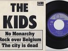 The KIDS  * No monarchy * 1977 Belgian PUNK KBD 45 * Listen