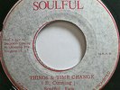 SOULFUL FEW & THE GLADIATORS-THINGS & TIME CHANGE/VERSION-SOULFUL-197?-7