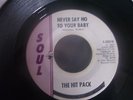THE HIT PACK - NEVER SAY NO TO YOUR BABY - SOUL