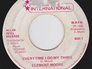 CLEMENT MOORE - EVERYTIME I DO MY THING - ALLAH 7 [RARE ROOTS]