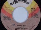 70s Soul 45 BETTY WRIGHT Man of Mine ALSTON HEAR