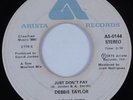 70s Soul 45 DEBBIE TAYLOR Just Don't Pay ARISTA HEAR