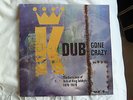 KING TUBBY & FRIENDS LP 1994  DUB GONE CRAZY . EVOLUTION  DUB KING TUBBY,S 75/79