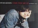 RYAN ADAMS Come Pick Me Up (Alternate Take) 7