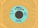 Frank Ferrer Hallelujah b/w Johnny's Theme Blue Candle 1974 7