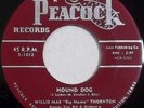 HEAR r&b mod popcorn 45 RPM WILLIE MAE BIG MAMA THORNTON Hound Dog PEACOCK Orig