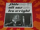 ??? LEO WRIGHT - Flöte & Alt-Sax, Rare ED1 AMIGA 855 056 Stereo , Near Mint ???
