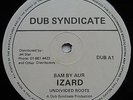 CLASSIC ROOTS Izard Got To Come Back UK Dub Syndicate 12