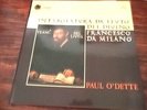 Astree AS101  Paul O'Dette Lute Francesco Da  Milano