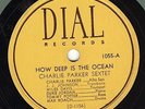78 rpm Bebop Jazz – Charlie Parker Sextet – Crazeology – Dial 1055