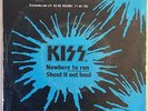 KISS - NOWHERE TO RUN/ shout it out Loud -7