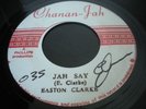 Easton Clarke - Jah Say - Chanan-Jah 45 Reggae Roots 70’s Killer Listen