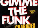 CHARADES - Gimme The Funk [6'50] MAXI 45 TOURS France FLARENASCH Maxi-Single 12