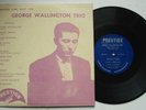 GEORGE WALLINGTON Trio PRESTIGE PRLP 136 DG Ear Original '52  Flat Edge 10