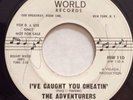 The Adventurers: I've Caught You Cheatin/Darlin Northern Soul