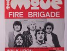 MOVE: Fire Brigade / Walk Upon The Water 45 (Belgium, VG+ PS few light cover cr
