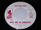 Ruby And The Romantics: Baby Come Home / Every Day's A Holiday 45 - Soul
