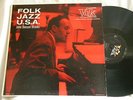 JOHN BENSON BROOKS Folk Jazz U.S.A. Zoot Sims Al Cohn Nick Travis Vik mono dg LP