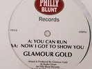 Glamour Gold- You Can Run/ Now I Got To show You 12