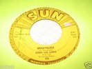 JERRY LEE LEWIS AUTOGRAPHED 45(SUN 288)DOWN THE LINE/BREATHLESS