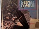 SUPER COMBO FANATIQUE WEST INDIES GUAGUANCO DEBS LP LISTEN