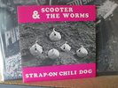 Scooter & The Worms - Strap-On Chili Dog 7