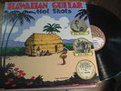 Hawaiian Guitar Hot Shots LP Sol Hoopii Jim & Bob Roy Smeck Hanapi Trio Yazoo