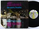 MIAMI The Party Freaks LP on Drive
