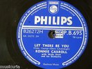 78rpm RONNIE CARROLL let there be you / around the world PB 695
