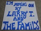 LARRY T & THE FAMILY / I’M MOVING ON / RARE US SOUL FUNK LP