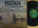 BUSH Y SUS MAGNIFICOS - PINDIN CON SALSA - ORIGINAL PRESSING