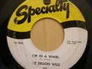 DEUCES WILD I'm in a whirl / meaning of life  SPECIALTY 654 orig 1958  RARE