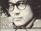 Larry Coryell, Eleventh House Live in Europe - rare Private LC-1 LP, 1974