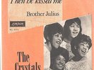CRYSTALS---U.K.-PICTURE SLEEVE + 45--(THEN HE KISSED ME)--PS--PIC--SLV