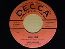Louis Jordan 45 RUN JOE / TIME MARCHES ON   VG+ to VG++
