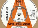 BRYAN EVANS*WE'RE GOING WRONG*PARADISE LOST*DEMO*CREAM*HEAR BOTH SIDES