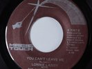 Deep Soul/Funk 45 LONNIE LARRY You Can't Leave Me MAGIC TOUCH HEAR