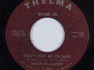 Northern Soul 45 EMANUEL LASKEY Don't Lead Me on Baby THELMA VG+ HEAR