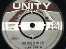 Slim Smith - For Once In My Life / Burning Desire UK Unity 7