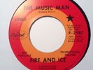 FIRE AND ICE - the music man b/w for the money - CAPITAL - RARE MOD POP PSYCH 45