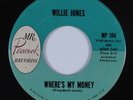 R&B Soul 45 WILLIE JONES Where's My Money MR. PEACOCK HEAR