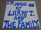 LARRY T & THE FAMILY / I’M MOVING ON / RARE US SOUL FUNK LP