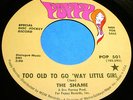 THE SHAME w/GREG LAKE Too Old To Go Way Little Girl 45 Poppy PROMO Psych Listen