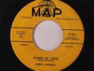 LARRY DARNELL & GROUP: Flame Of Love / One More Chance 45 (few light label stai
