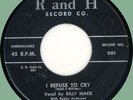 BILLY MACK I Refuse to Cry / In the Night 45rpm R and H 1958 jump blues